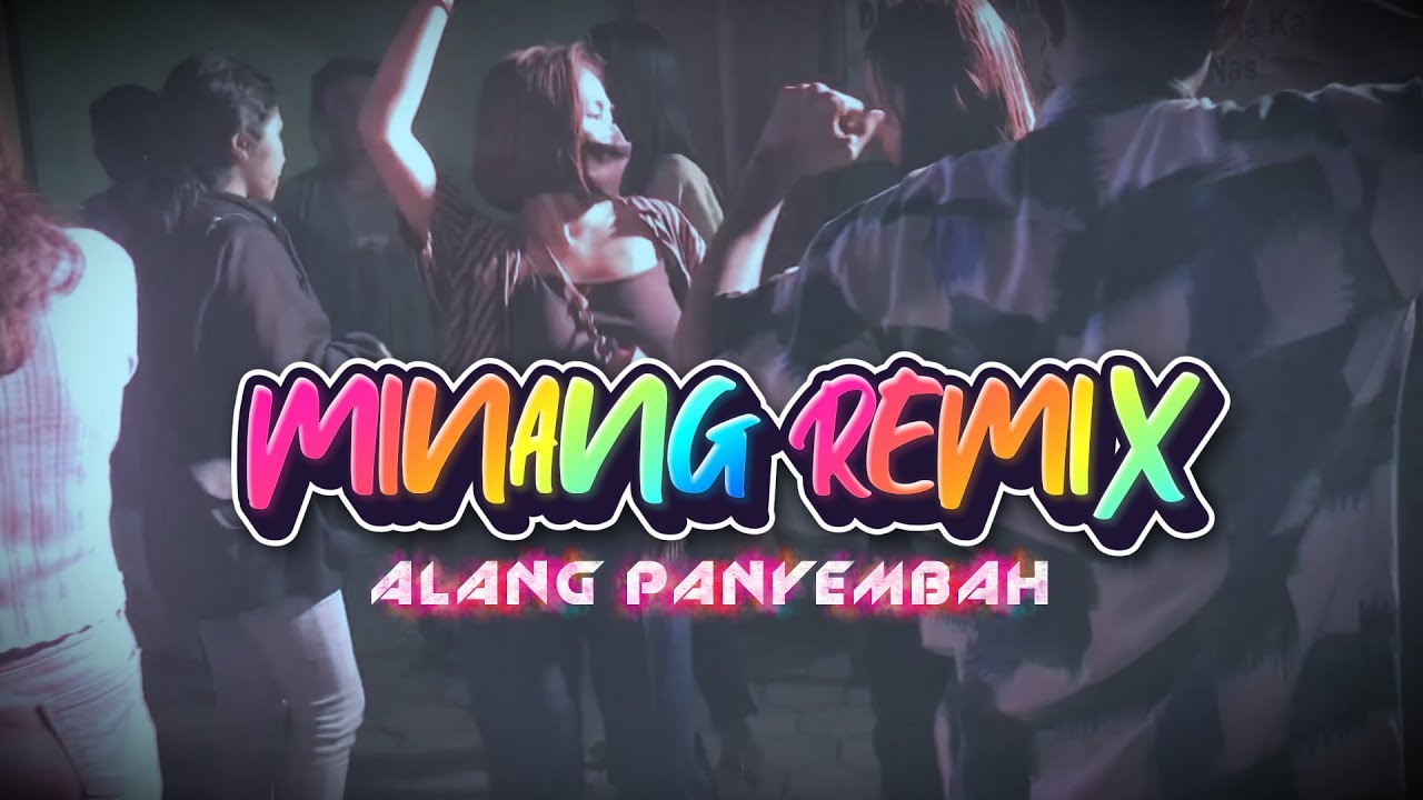 LAGU JOGET TERBARU -  MINANG REMIX - ALANG PANYEMBAH || LOPEEZ LAMAHORA REMIX 2025