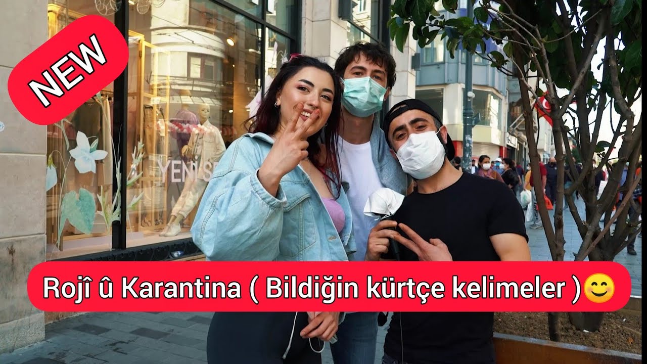 Rojî û Karantina ( Bildiğin kürtçe kelimeler )