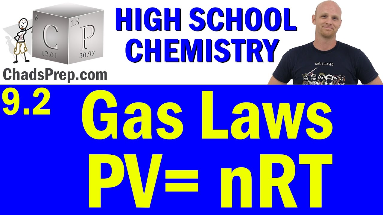 9.2 Gas Laws including the Ideal Gas Law | High School Chemistry