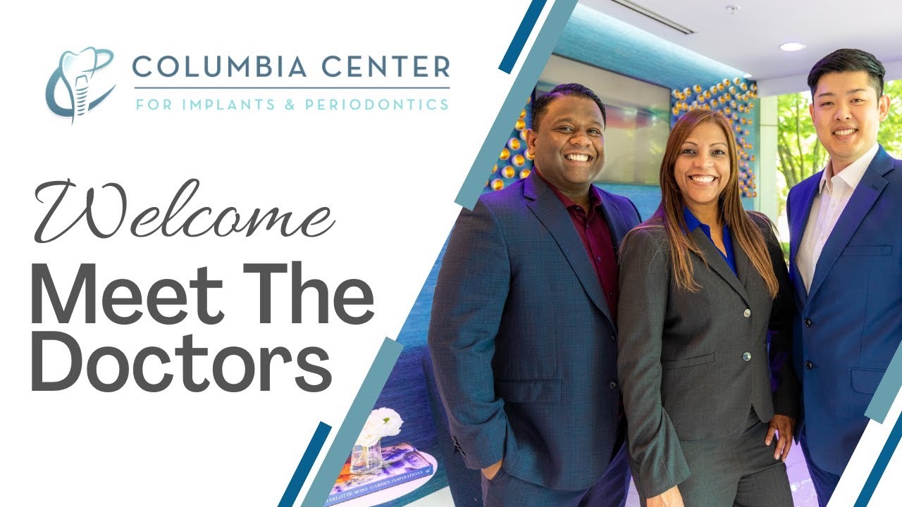 Columbia Center For Implants & Periodontics - Where The Patient's Experience Is Priority