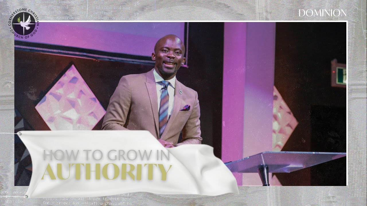 How to Grow in Authority | Pastor Emmanuel Adewusi | CCCG