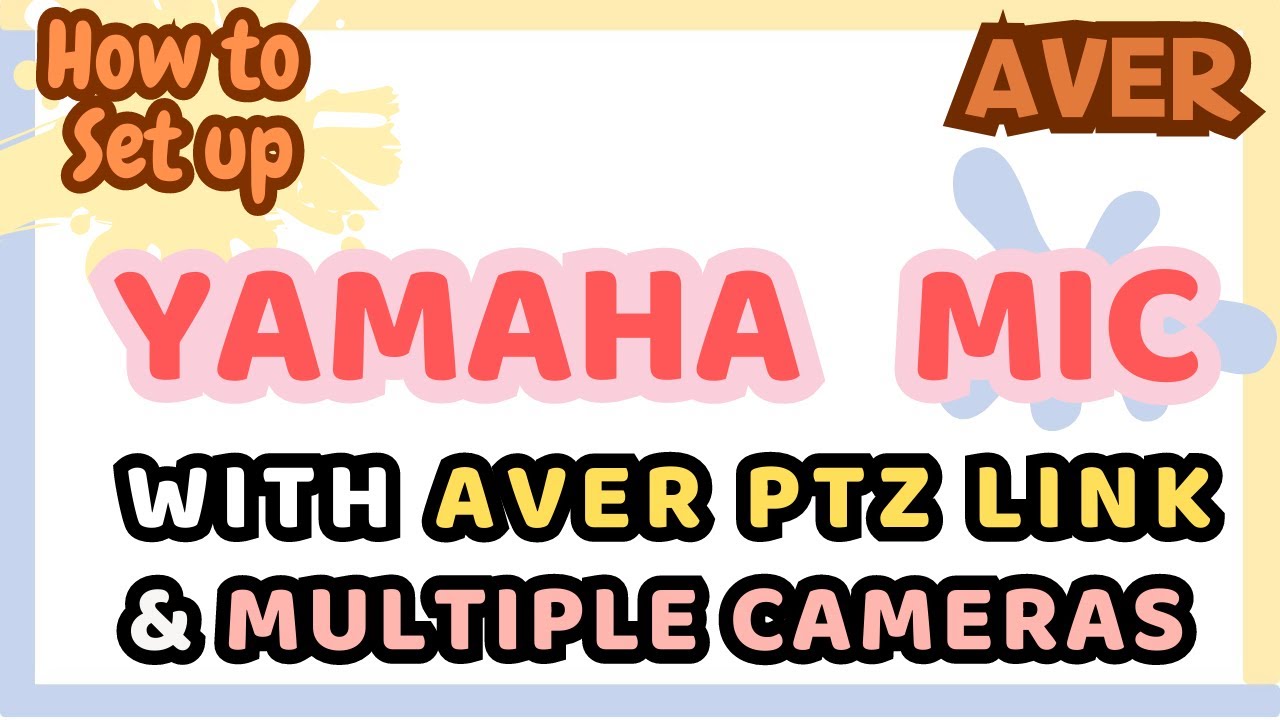How to Set up Yamaha mic with AVer PTZ Link and multiple Cameras / Voice Tracking solution