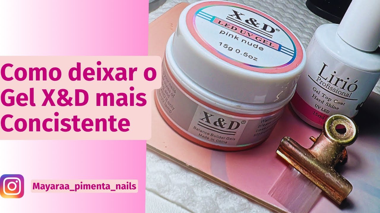 Como deixar o Gel X&D mais sólido e fácil de Trabalhar.