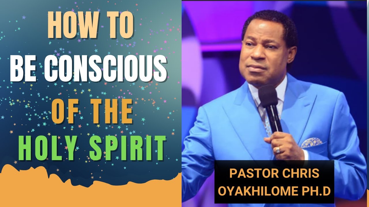 How To Be Conscious of the Holy Spirit | Pastor Chris