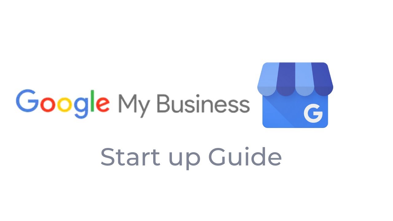 Google My Business Start up Guide