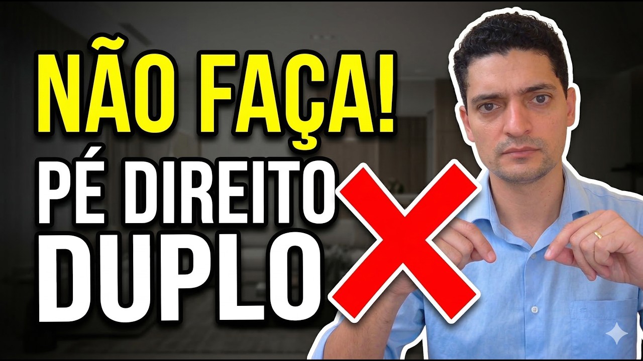 NÃO FAÇA PÉ-DIREITO DUPLO NA SUA CASA (VEJA ISSO ANTES!)