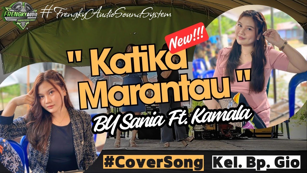 KATIKA MARANTAU - BY SANIA Ft. KAMALA - LIVE MUSIK - 