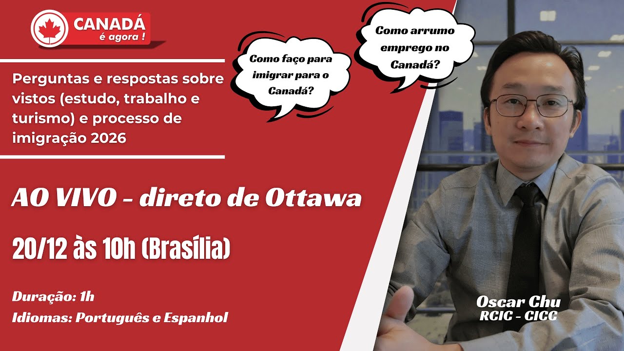 Live sobre imigração para o Canadá em 2026 - 20/12/2025
