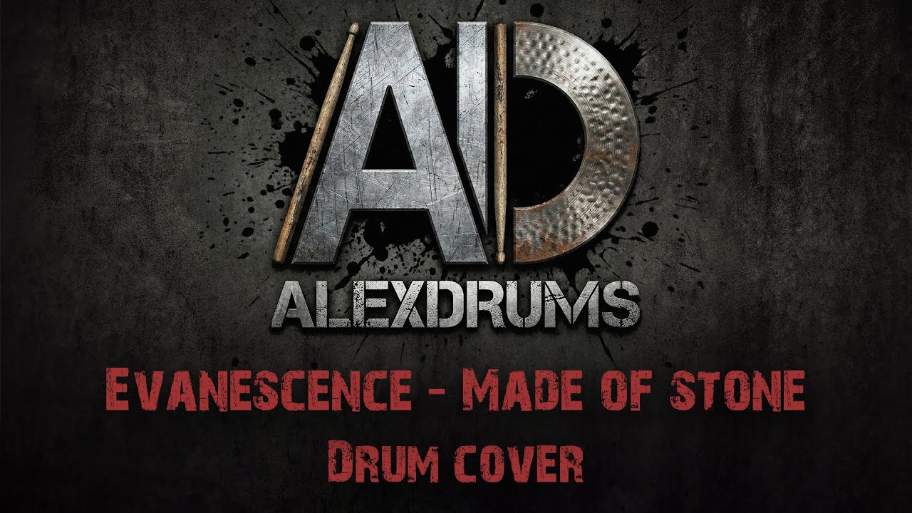Evanescence - Made of Stone (drum cover by Alex Achkasov)