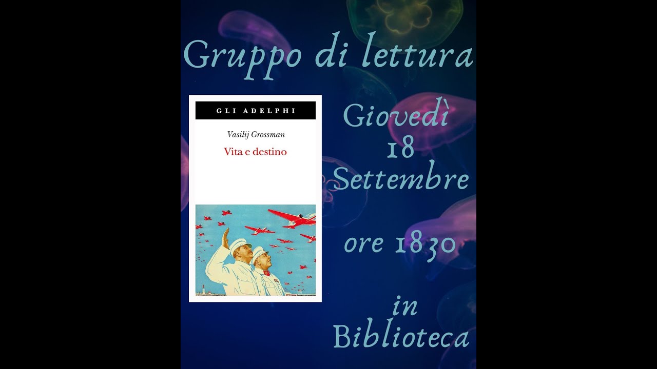 GRUPPO DI LETTURA - vita e destino parte 2