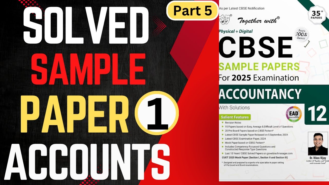 Solved Sample Paper Accountancy Class 12 | Part 5 | CBSE 2025 | Rachna Sagar | Togetherwith