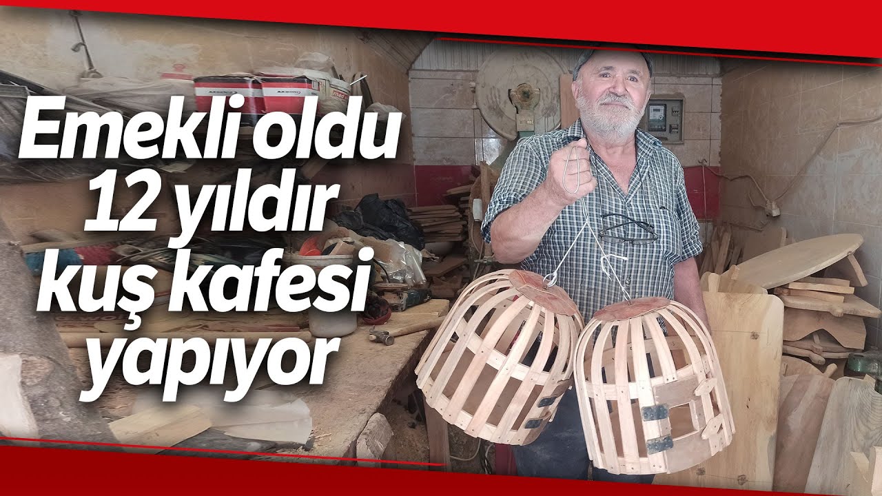 Emekliliğini Kuş Kafesi Yaparak Geçiriyor