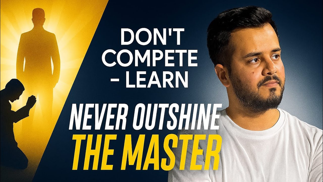 “Never outshine the master” PART-1  2/100