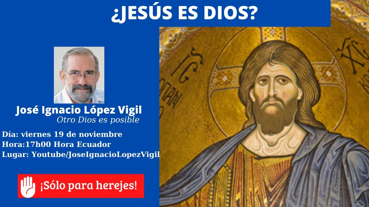 ¿Jesús es Dios?