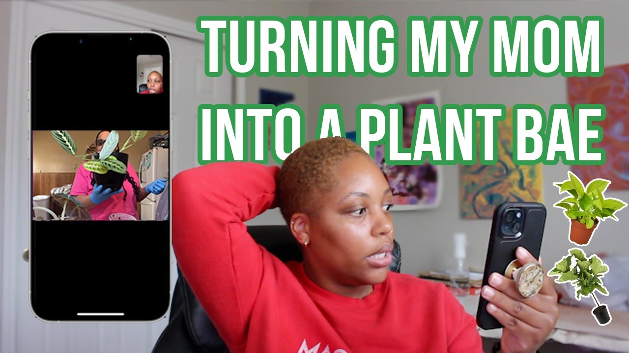 TURNING MY MOM into a Plant Bae PART 2