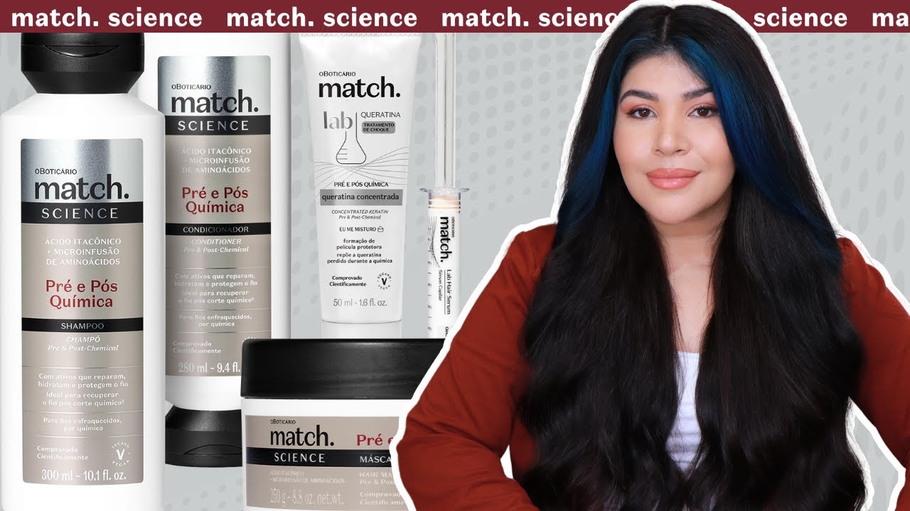 ❤️ MATCH SCIENCE PRÉ E PÓS QUIMICA O Boticário: Previne e recupera danos químicos extremos [Vegano]