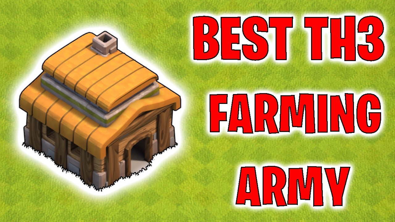 BEST TH3 Farming Army - Clash of Clans 2021