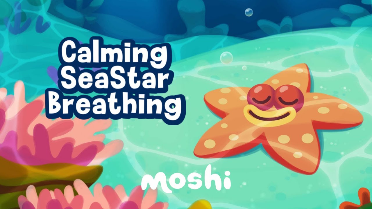 Breathing Exercises for Kids &ndash; Calming SeaStar Breathing | Moshi Kids