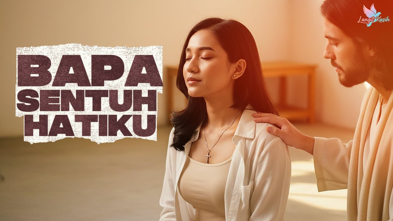BAPA SENTUH HATIKU [Official Video Lyric]