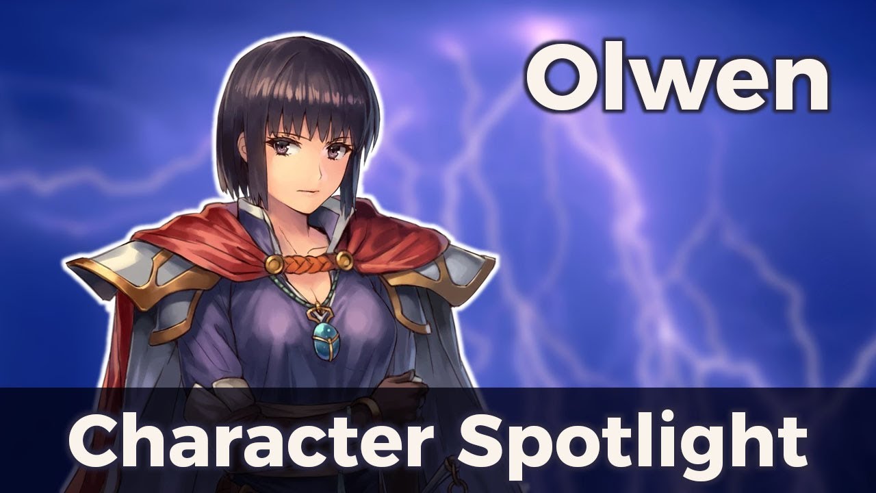 Fire Emblem Character Spotlight: Olwen