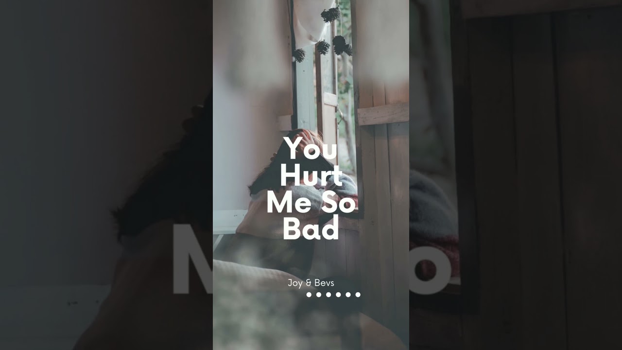 Joy & Bevs - You Hurt Me So Bad (Audio Teaser) 