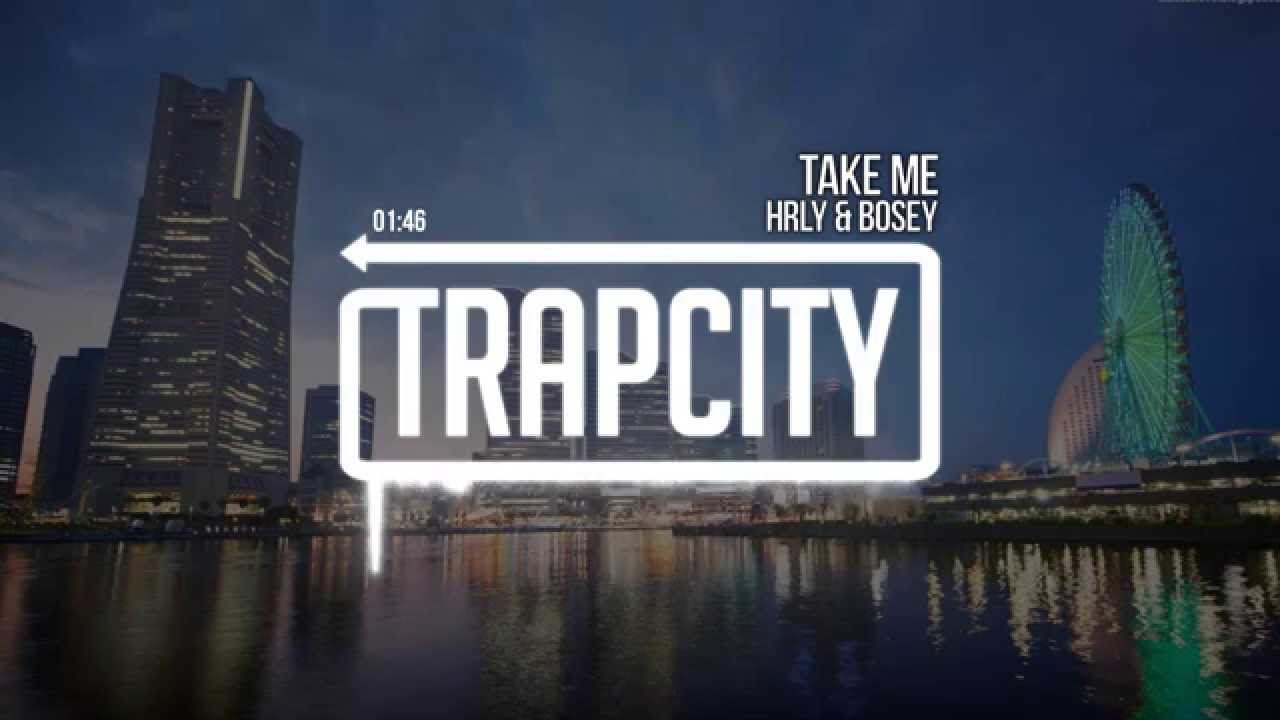 HRLY & Bosey - Take Me