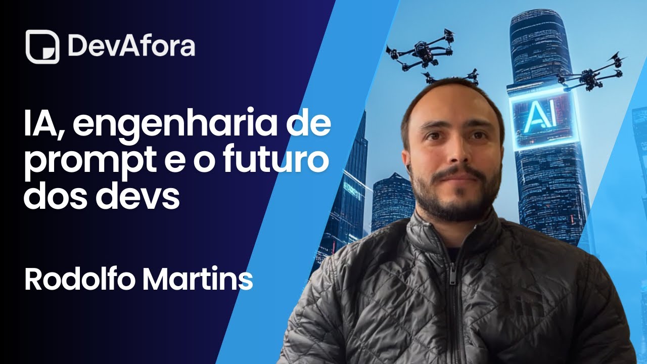 IA, engenharia de prompt e o futuro dos devs | Rodolfo Martins