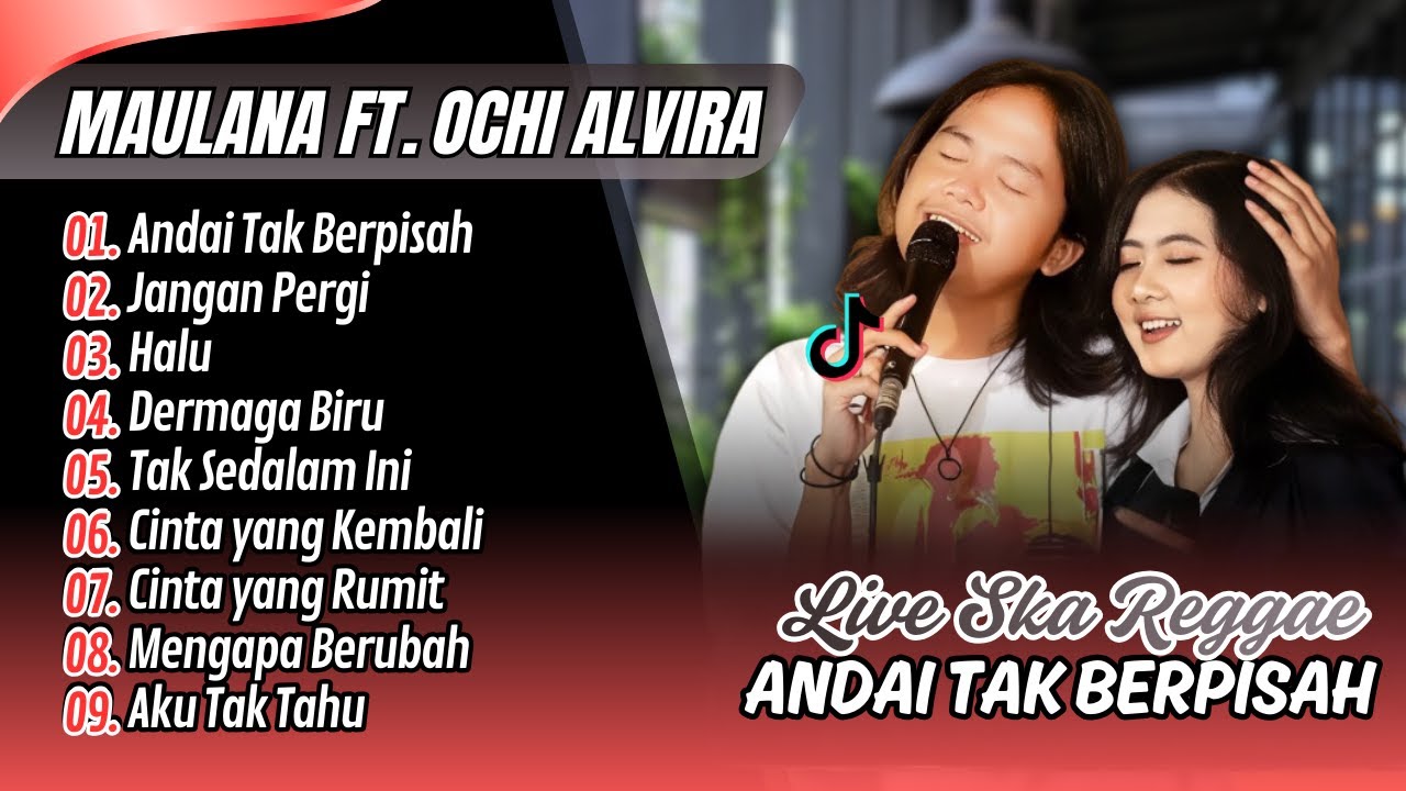 Maulana Ardiansyah Ft. Ochi Alvira - ANDAI TAK BERPISAH - JANGAN PERGI | HALU || LAGU POP SKA REGGAE