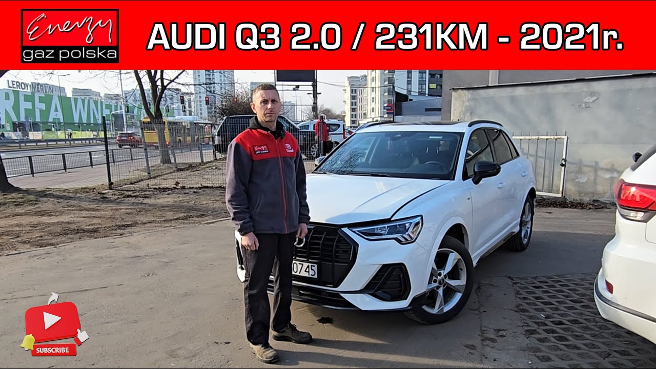 MONTAŻ LPG AUDI Q3 2.0 231KM 2021R NA GAZ KME W ENERGY GAZ POLSKA