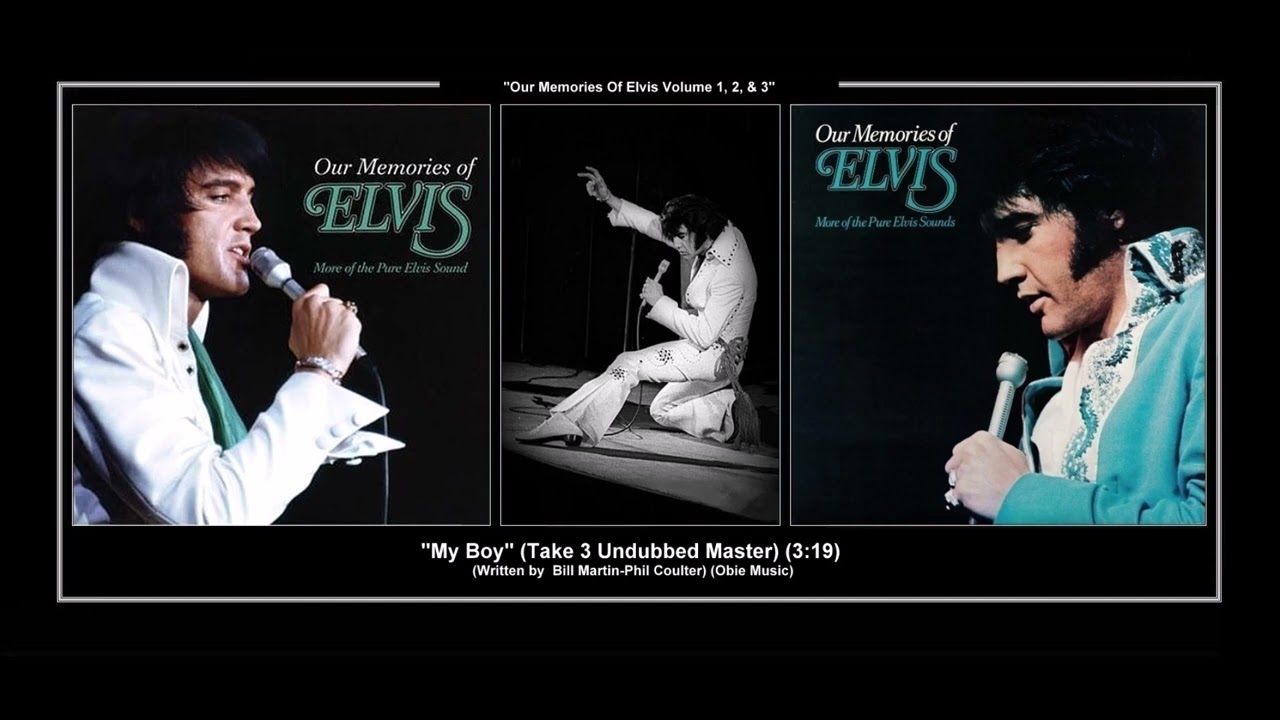*(1973) RCA ''My Boy'' (Take 3 Undubbed Master) Elvis Presley
