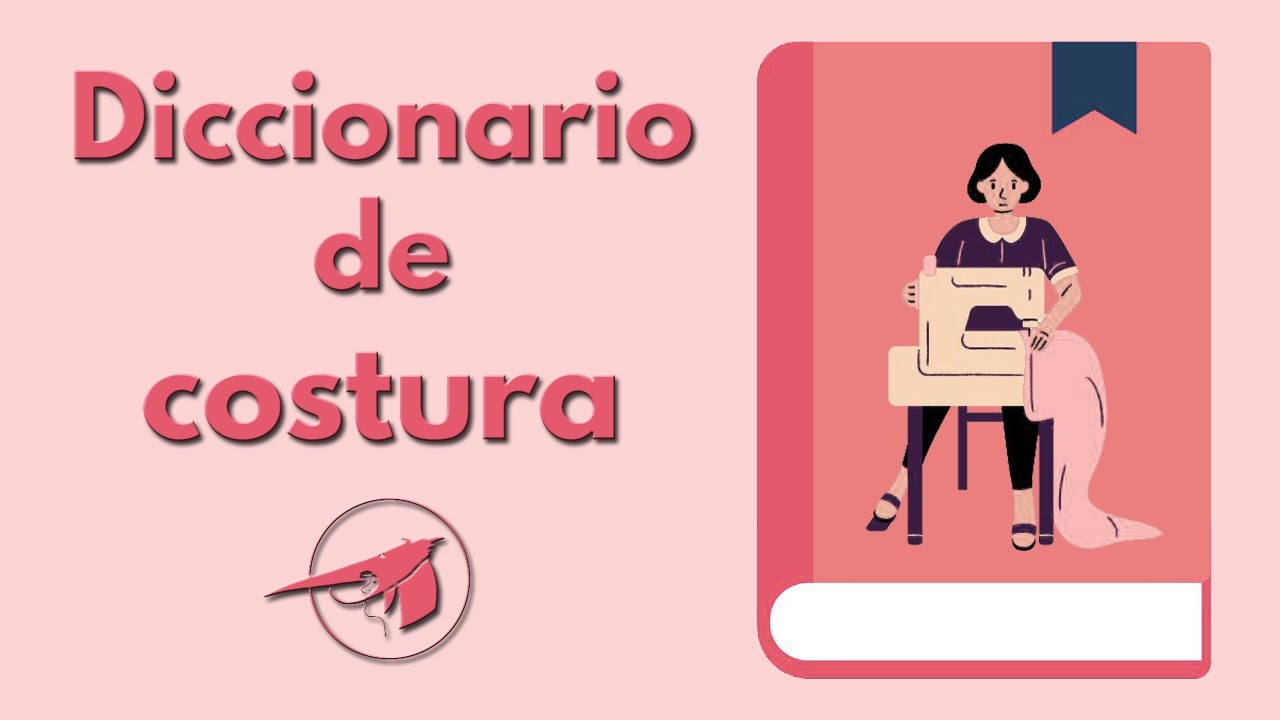 Pequeño diccionario de términos de costura