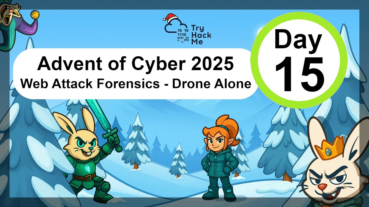 TryHackMe: Наступление киберпространства 2025 &mdash; День 15 &mdash; Криминалистика веб-атак &mdash; Один дрон