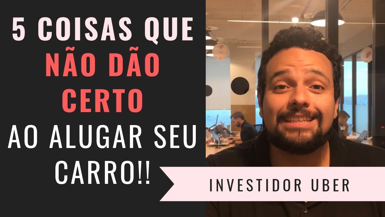 5 coisas que n&atilde;o podem faltar quando for alugar seu carro para um motorista da Uber