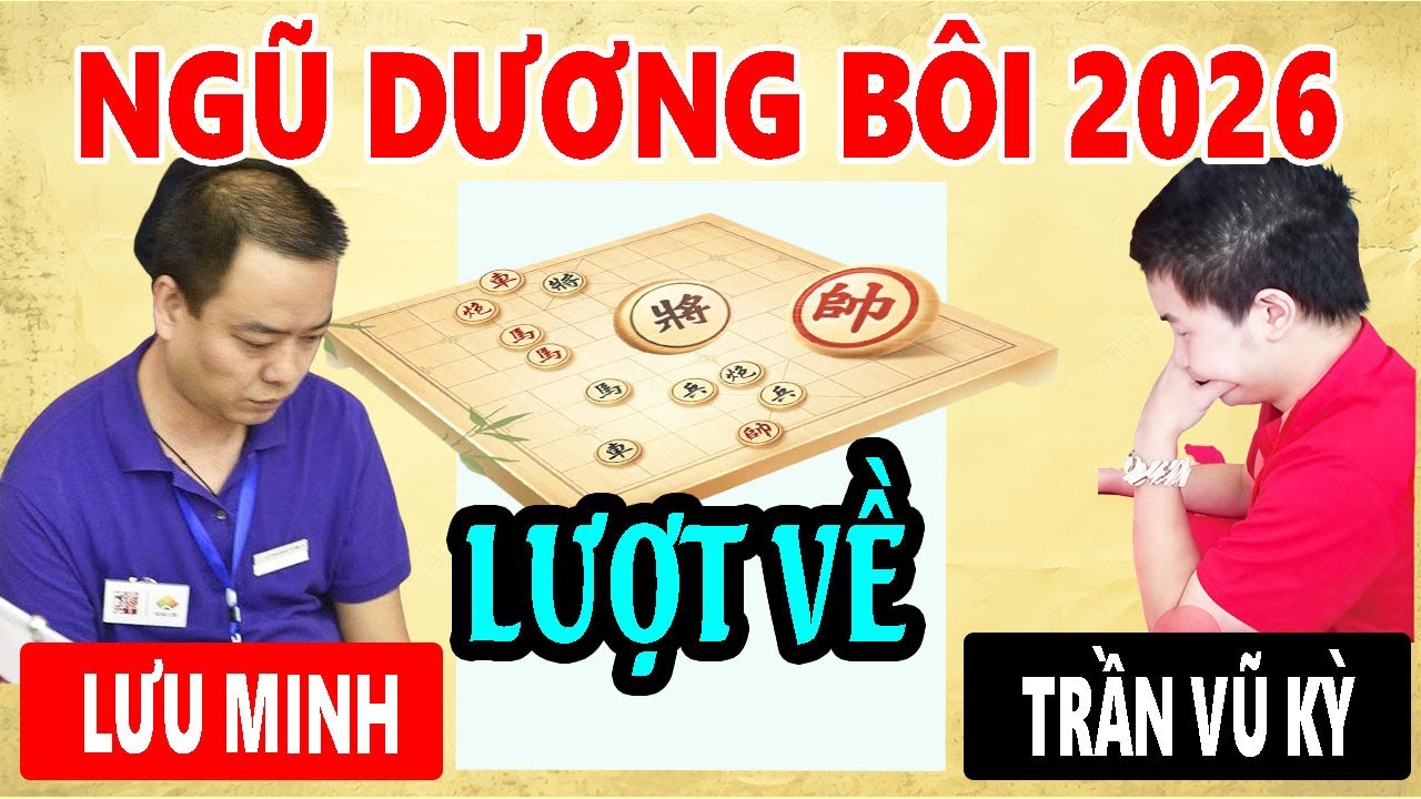 NGŨ DƯƠNG BÔI 2026 | LƯU MINH VS TRẦN VŨ KỲ | PLAY-OFF 2 ( LƯỢT VỀ ) 40p+20s