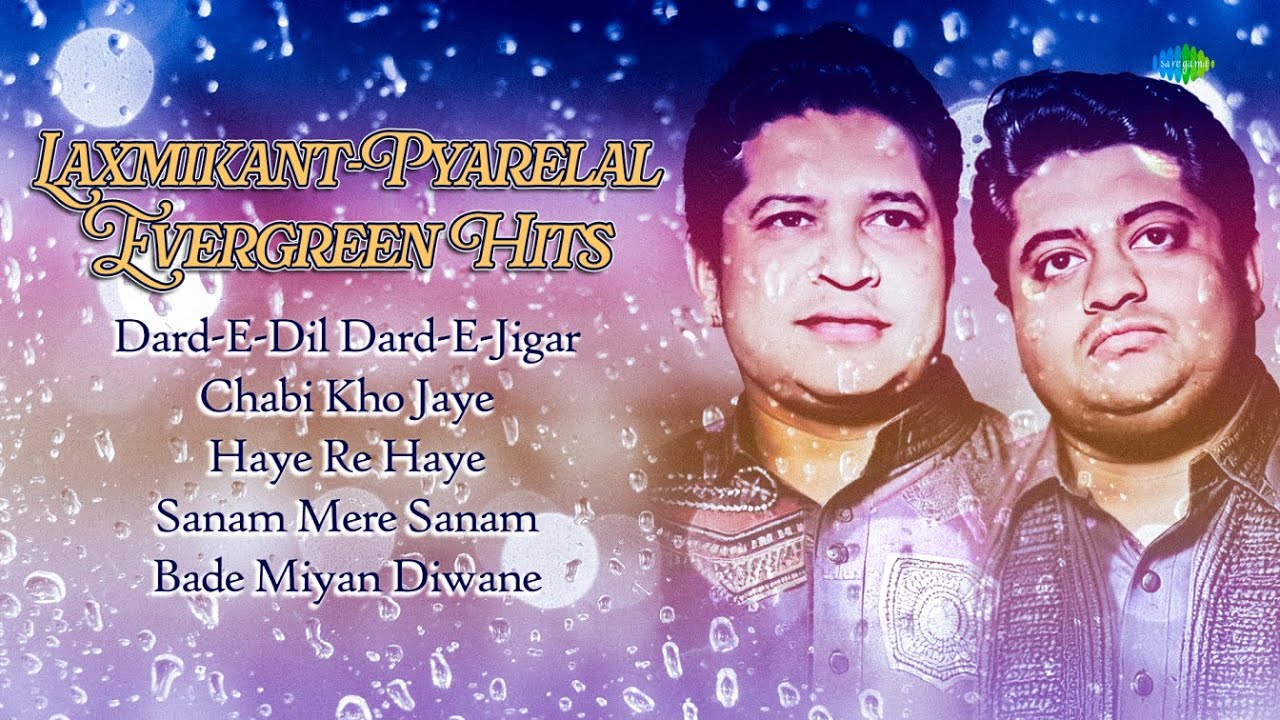 Laxmikant-Pyarelal Evergreen Hits | Dard-e-dil Dard-e-jigar | Haye Re Haye | Old Hindi Songs