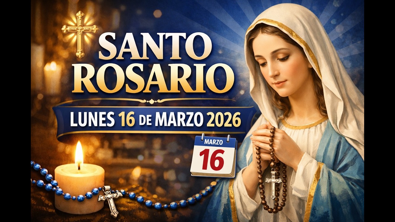 Santo Rosario de Hoy Lunes 16 de Marzo 2026 📿 Misterios Gozosos
