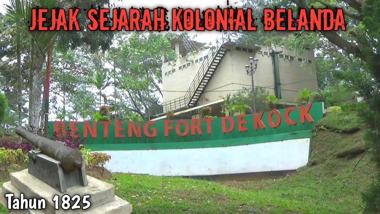 BENTENG FORT DE KOCK, jejak sejarah peninggalan belanda pada tahun 1825