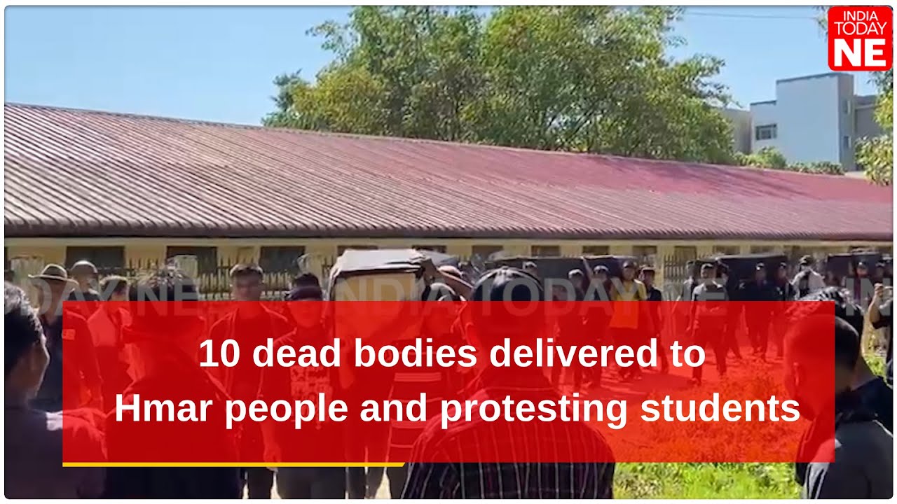 Jiribam violence: 10 dead bodies delivered to Hmar people and protesting students