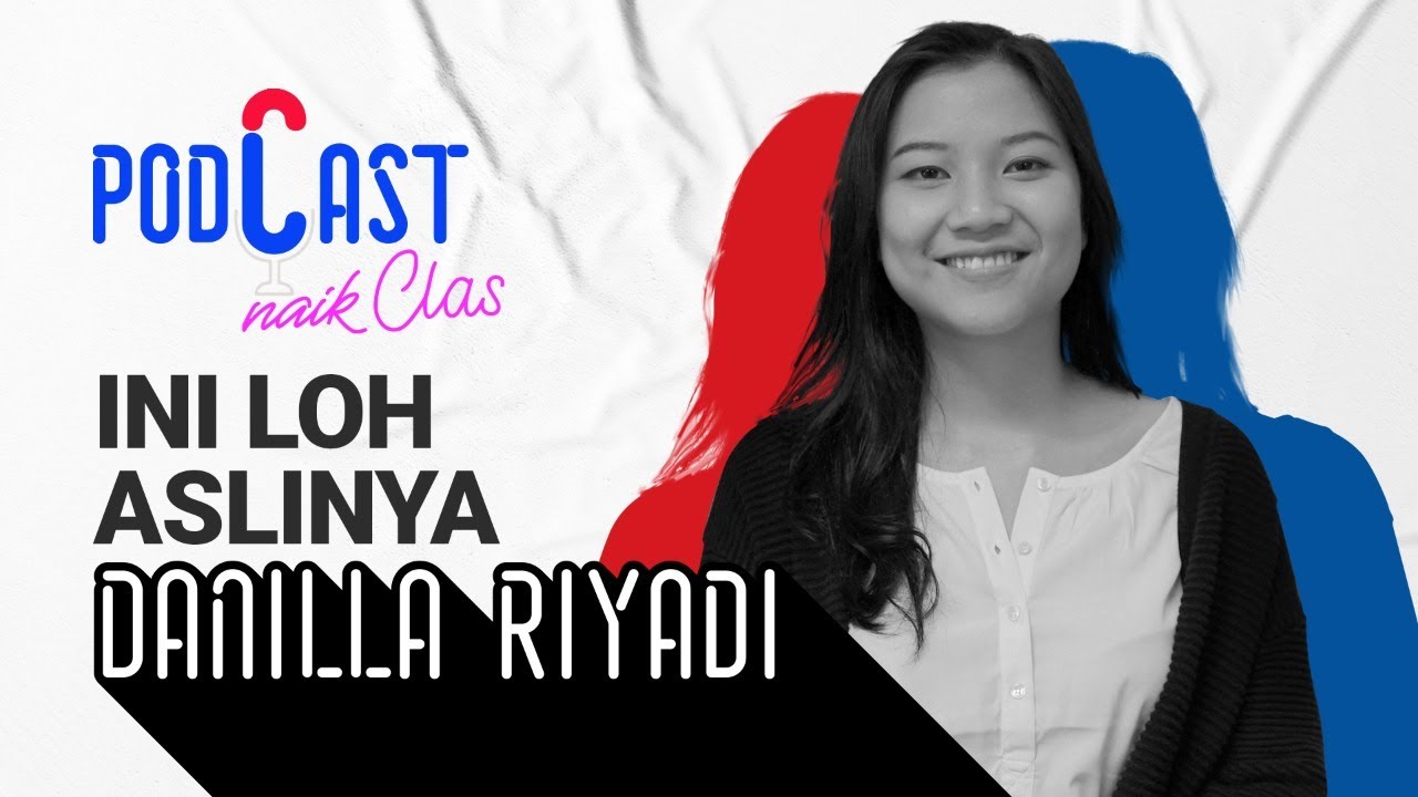 Harta, Tahta, Danilla!! - PodCast Naik Clas (Eps.11)