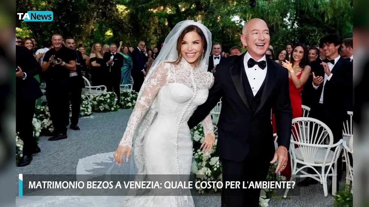 Matrimonio tra Jeff Bezos e Lauren Sanchez a Venezia: quale costo per l'ambiente?