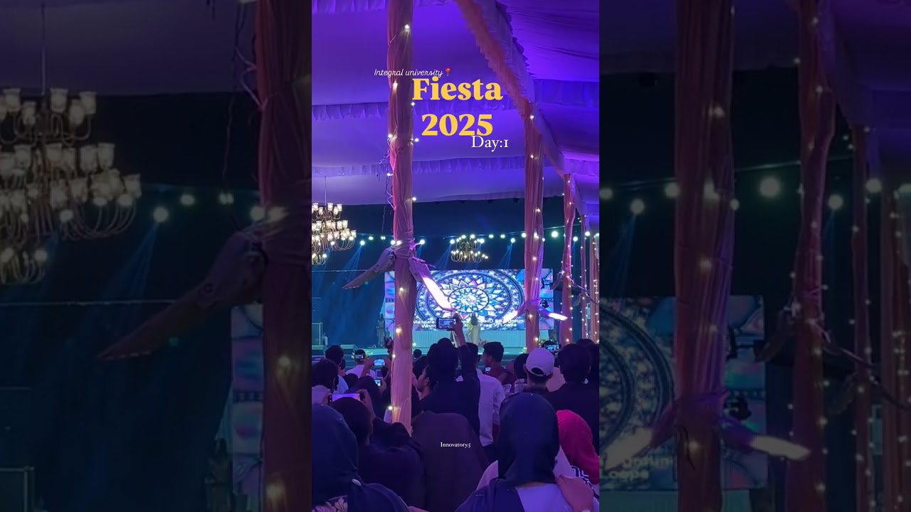 Integral University Fiesta#fiesta2025#integral#lucknow