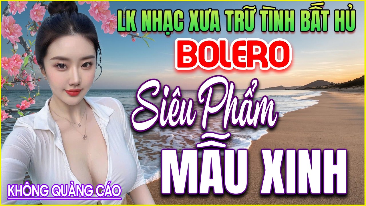 LK 205 Bản Nhạc BOLERO Trữ Tình Khiến Người Nghe XÚC ĐỘNG CẢ ĐÊM ➤GIỌNG CA NGỌT NGÀO➤ĐẦY MƠ MỘNG