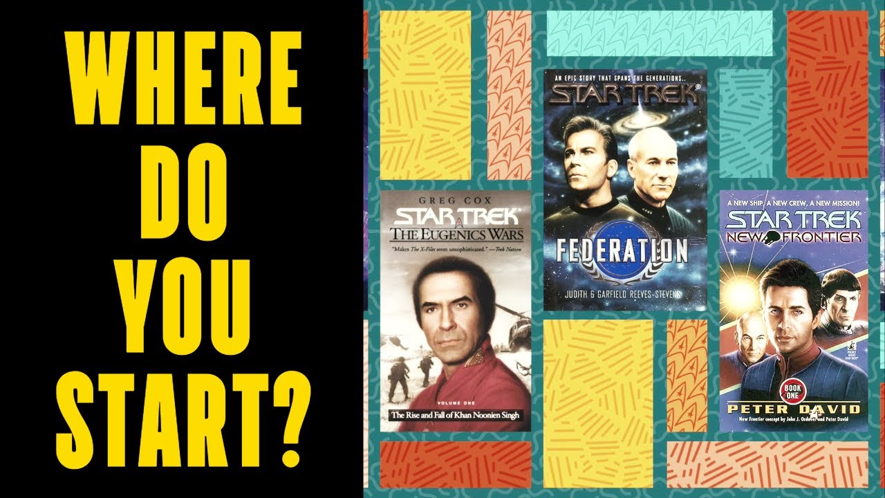 Where To Start Reading Star Trek NOVELS And COMICS?