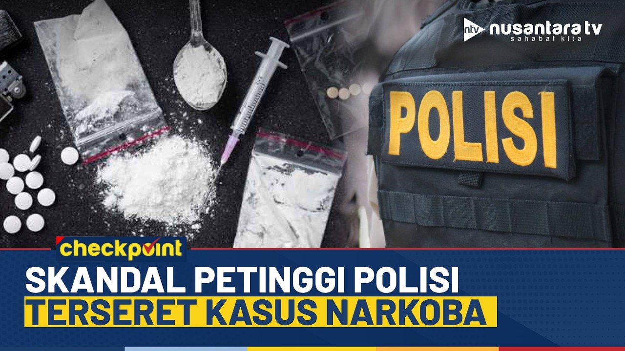 [LIVE] Ada Kapolda-Kapolres, Ini Deretan Oknum Polisi Terjerat Kasus Narkoba | NTV CHECKPOINT