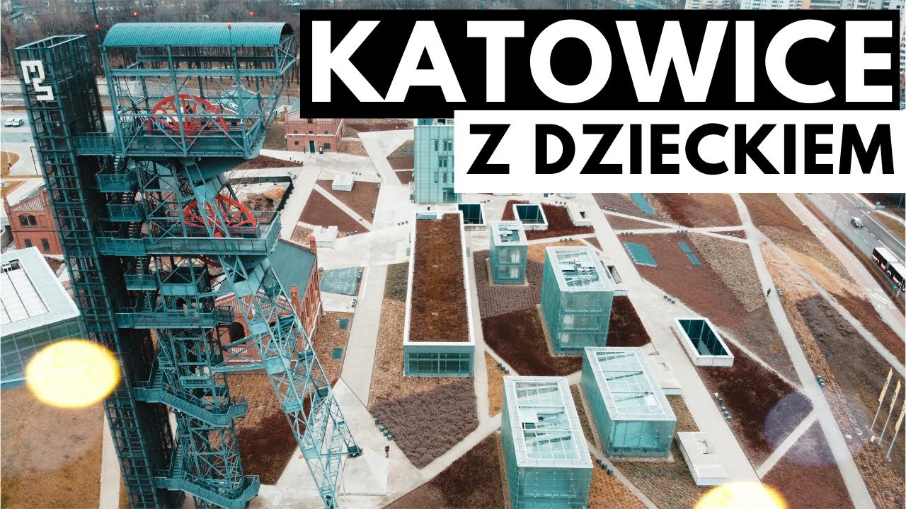 Katowice na weekend z dzieckiem
