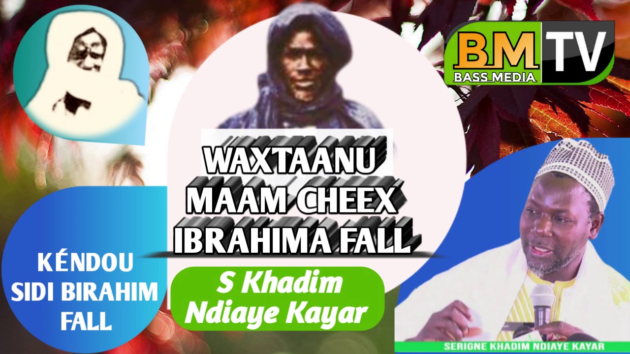 WAXTAAN BOU YÉMÉ SI Mame Cheikh Ibrahima fall par s khadim Ndiaye kayar
