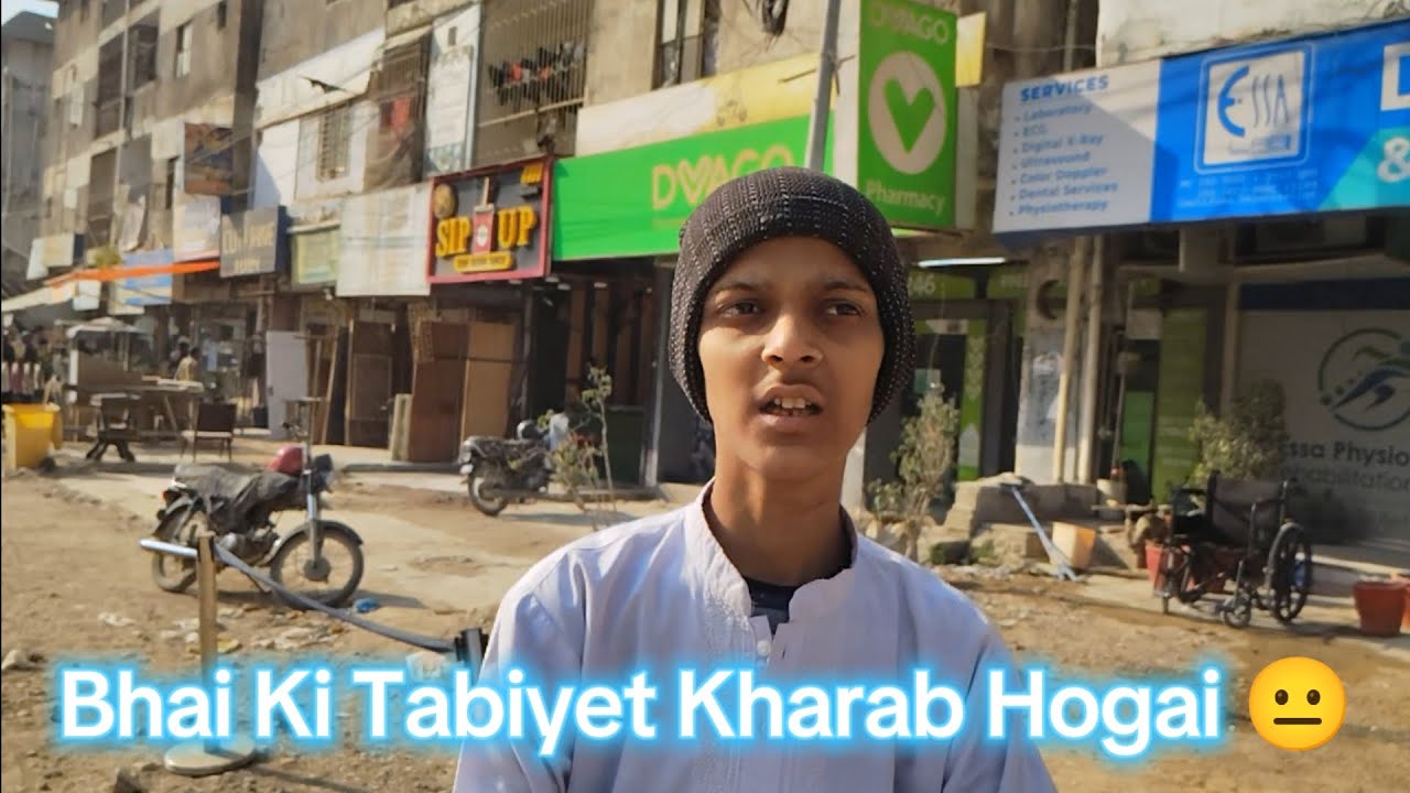 Bhai  Ki Tabiyet Kharab Hogai 😐