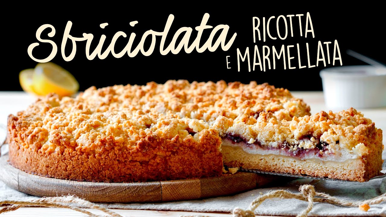 CROSTATA SBRICIOLATA RICOTTA E MARMELLATA Ricetta Facile - Buon'Idea