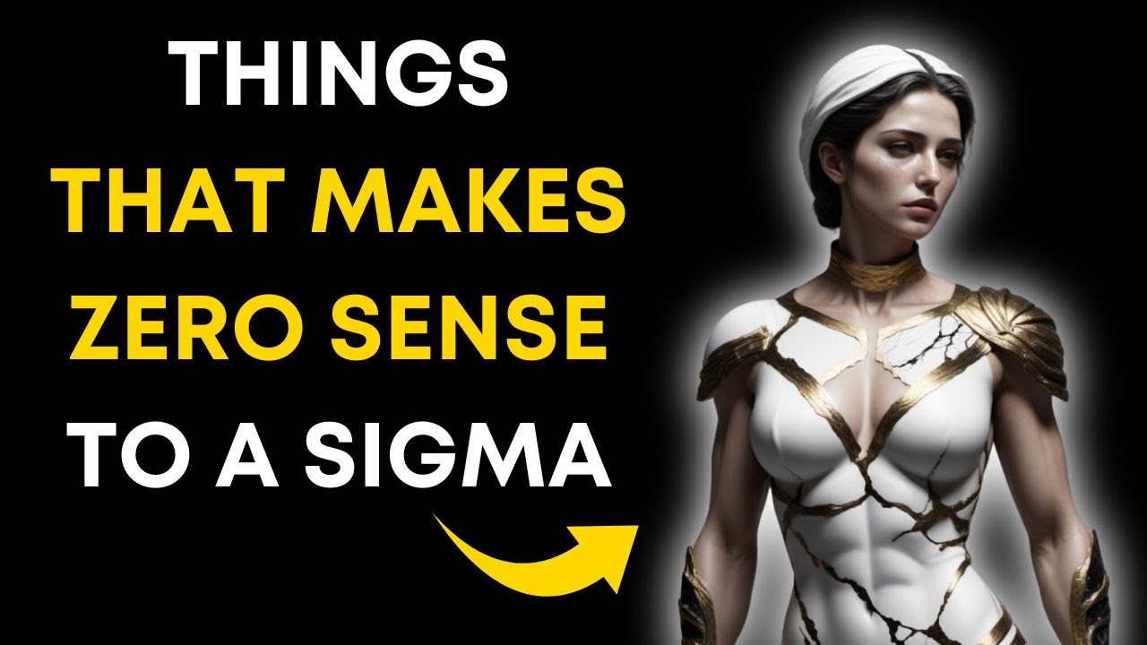 👑 12 Things That Make Zero Sense to Sigma Females