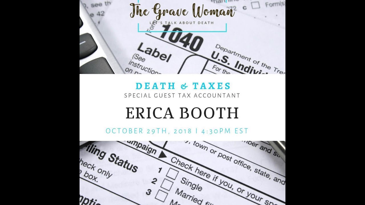 Death and Taxes with Erica Booth Tax